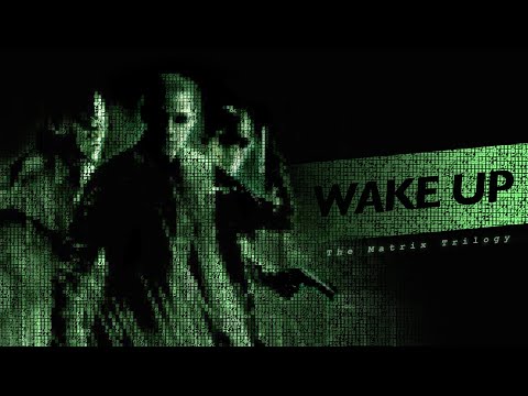 Wake Up | The Matrix Trilogy