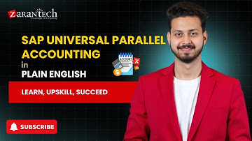 SAP Universal Parallel Accounting in Plain English | ZaranTech