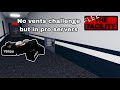No vents challenge again but in pro servers.. | Roblox flee the facility!