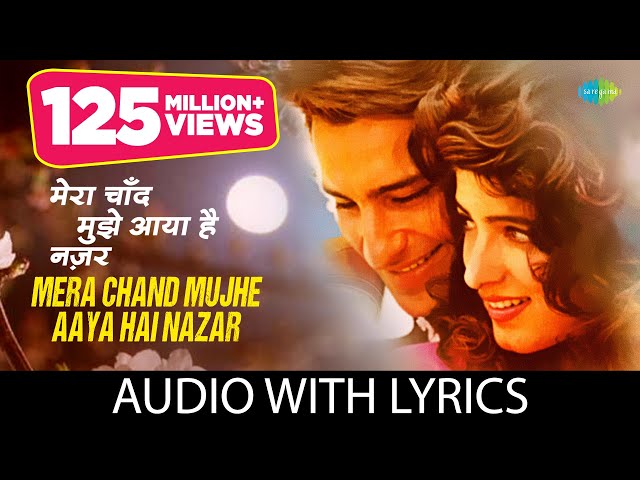 Mera Chand Mujhe Aaya Hai Nazar with lyrics | Mr. Aashiq | Kumar Sanu |Saif Ali Khan |Twinkle Khanna class=