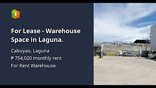 For Lease - Warehouse Space in Laguna.