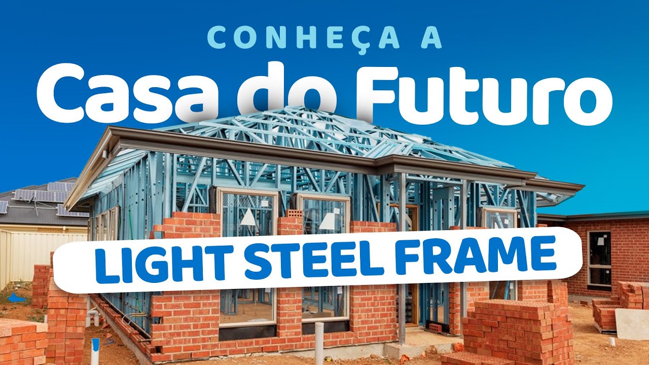Steel Frame: O que é, vantagens, desvantagens e por que está crescendo no Brasil