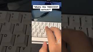 What’s the THOCKIEST keyboard switch?! The answer may shock you. #mechanicalkeyboards #keyboard screenshot 3