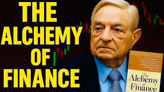 The Alchemy of Finance by George Soros: Book Summary Explained Simply with Key Lessons for Investors