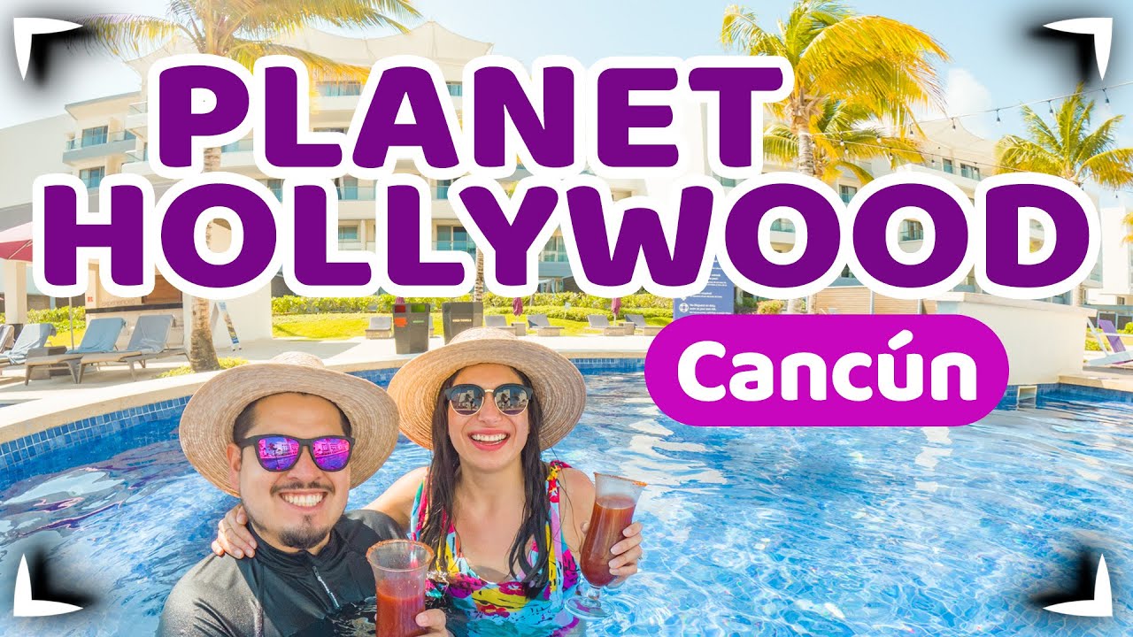 PLANET HOLLYWOOD Cancun 🔴 GUIA COMPLETA ✓ HOTEL TODO INCLUIDO en CANCUN ▻  Sin Postal 4K - YouTube