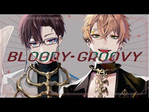 ブラッディ・グルービー / ChroNoiR covered by 楓山蓮太郎 × 雅楽代アマネ