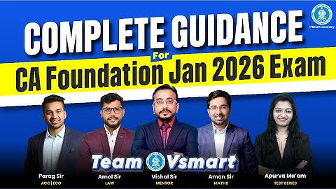 How to Crack CA Foundation Jan 2026 attempt | Batch Launch + Expert Guidance | Vsmart Academy