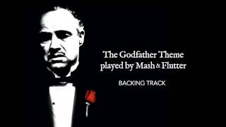 The Godfather - Guitar Backing Track - Mash And Flutter