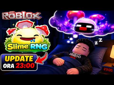 🔥Update ora 23:00  - SLIME RNG - 👀