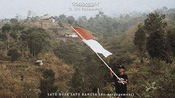 Lagu Nasional Satu Nusa Satu Bangsa (Cover by crossonsight ft. Siti Rahmawati)