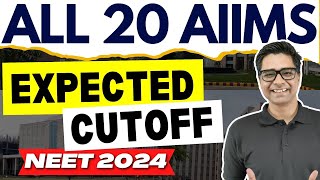 ALL 20 AIIMS Expected Cutoff | Neet 2024  #neet2024 #mbbs #aiims