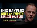 This Happens When an Empath Realizes Your Lies | Chase Hughes