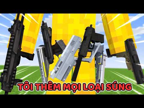 Minecraft nhưng tôi đã thêm Mọi Loại Súng