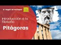 Introducción a la filosofía|| Los presocráticos|| Pitagóras