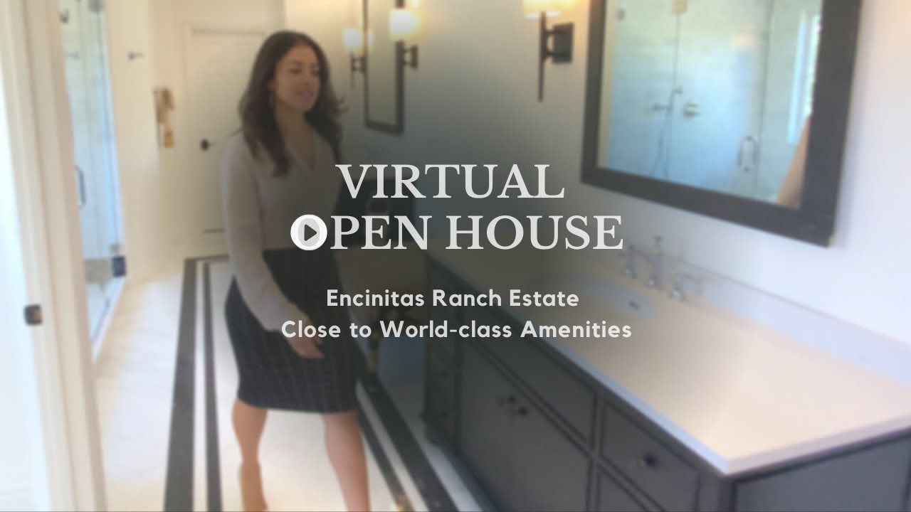 Virtual Open House Encinitas Ranch Estate Close to Worldclass