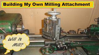 Lathe Milling Attachment