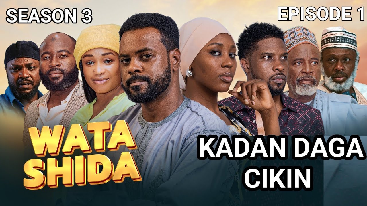 WATA SHIDA KADAN DAGA CIKIN SEASON 3 EPISODE 1