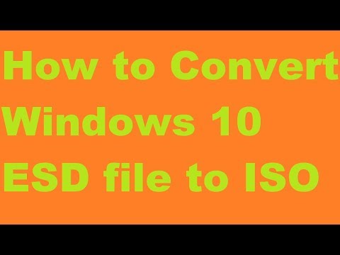 How to Convert Windows 10 ESD file to ISO