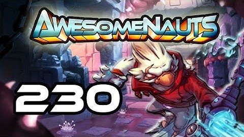 Awesomenauts - Let