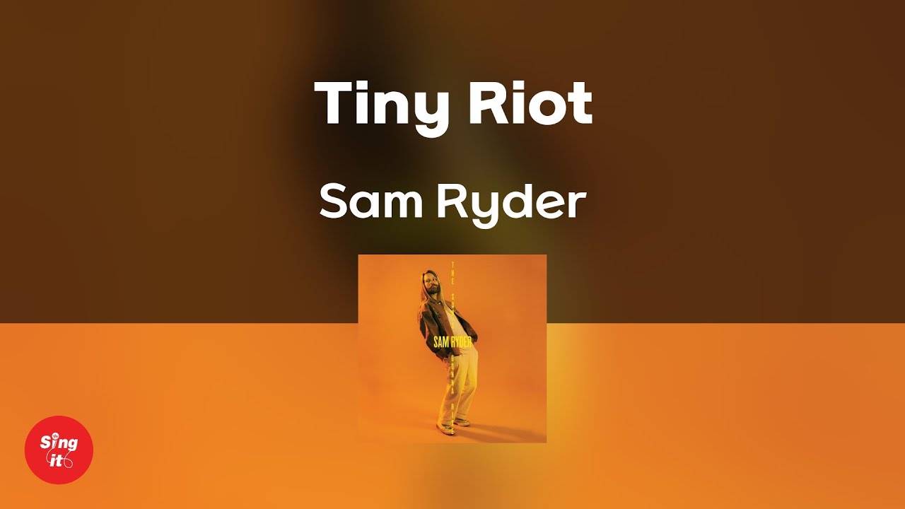 Tiny Riot Tiny Riot - Sam Ryder (고퀄리티 MRㅣ멜로디 미포함 | 가사 Rom) 싱잇 노래방, Singit Karaoke ...