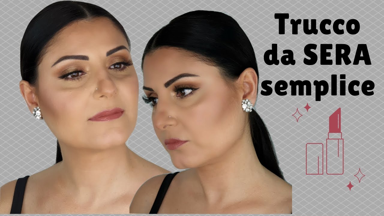 TRUCCO DA SERA SEMPLICE/ MAKE- UP NIGHT 