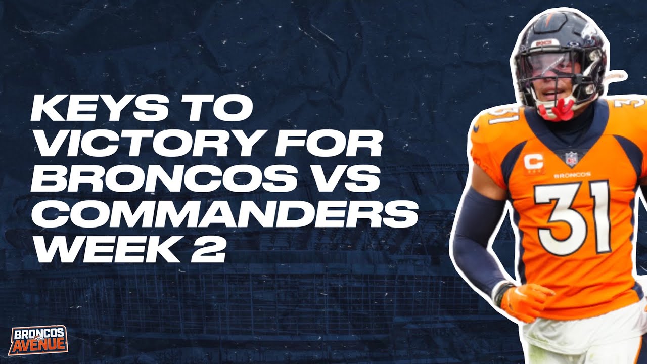 Denver Broncos vs. Washington Commanders: How to watch, listen and live  stream