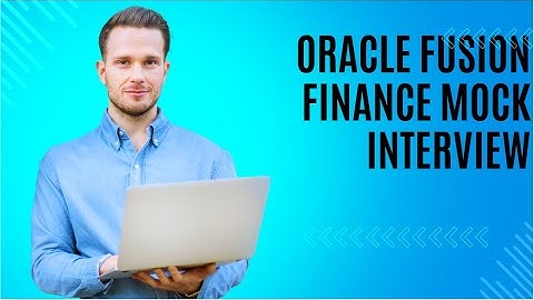 Oracle Fusion Finance Mock Interview|Oracle fusion training|oracle cloud ERP