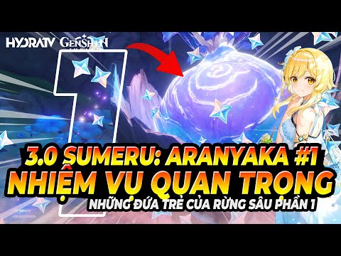Video Aranyaka #1: Nhiệm Vụ Quan Trọng Nhất Ở Genshin 3.0!... - youtube