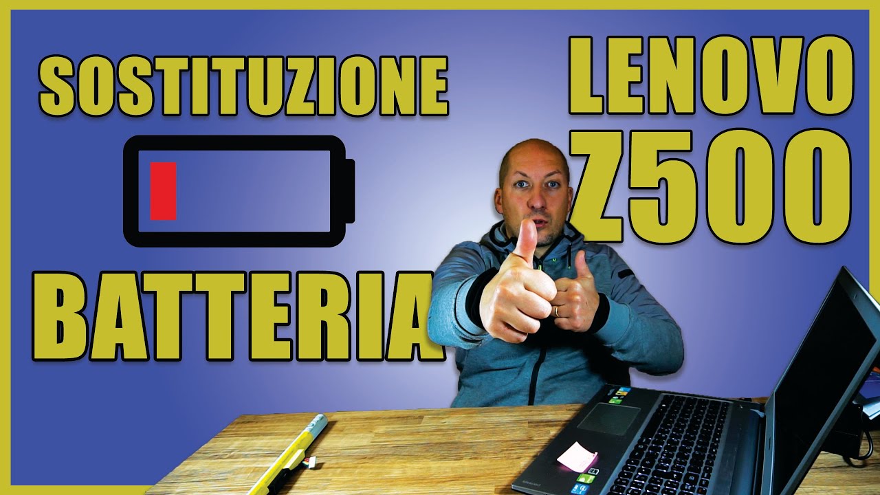 Tutorial Notebook Internal Battery Replacement - Lenovo Z500 sostituzione batteria interna