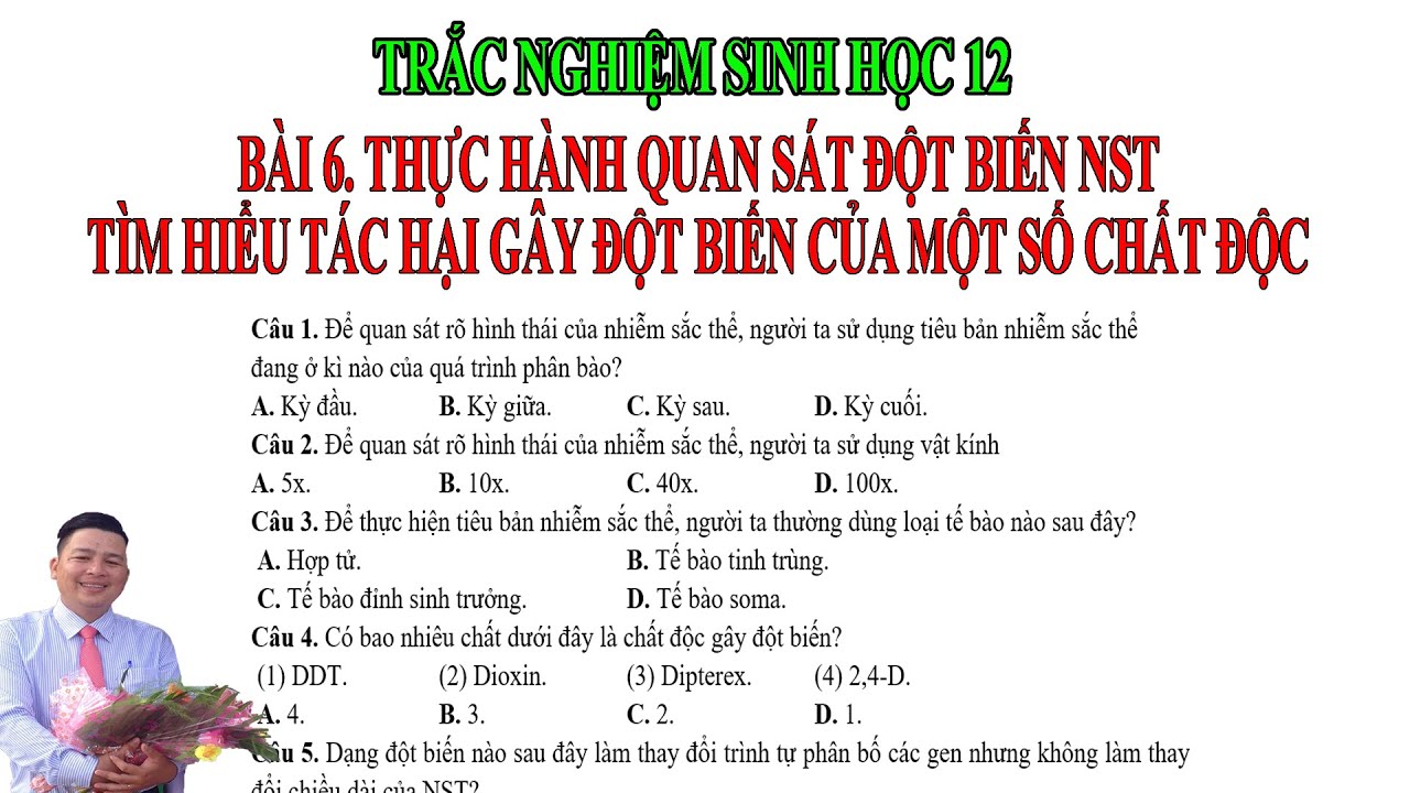 Trắc Nghiệm Sinh 12_Bài 6 Thực Hành quan sát đột biến nhiễm sắc thể|ctst