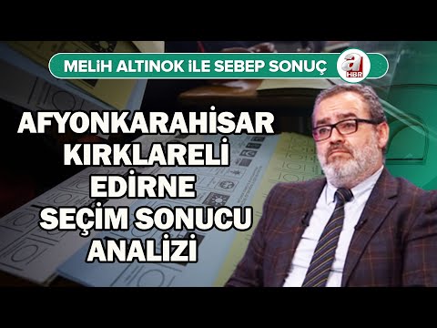 Tekirdağ, Kırklareli, Edirne, Antalya seçim sonucu analizi | A Haber