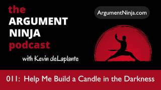 011 - Help Me Build a Candle in the Darkness @PhilosophyFreak
