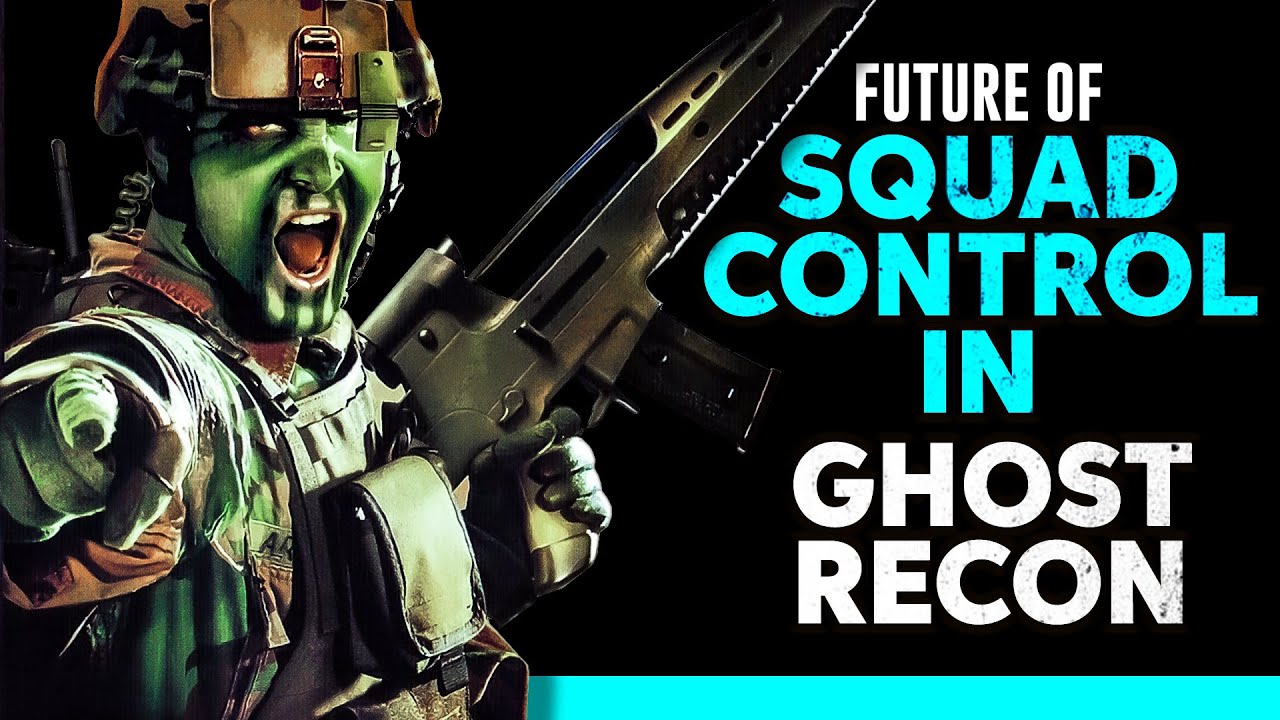 Future of Squad Control in Ghost Recon - YouTube
