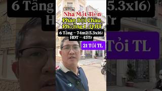 Tòa Nhà MT 6 Tầng - 74m2 (5.3x16) - HĐT 45Tr - Phan Bội Châu Quận Bình Thạnh - Chỉ 21 Tỏi TL.