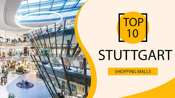 Top 10 Shopping Malls to Visit in Stuttgart | Germany - English