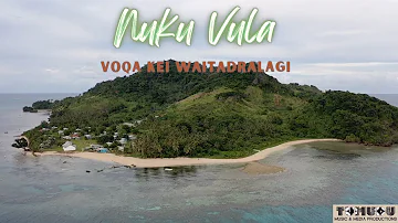 "Nuku Vula" Official Music Video By Voqa Kei Waitadralagi