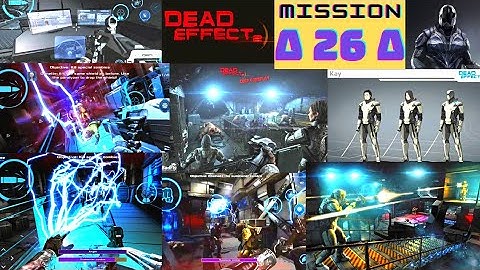 Best  zombie,horror,sci-fi games for android 2022.(Dead Effect 2) GAMEPLAY.[Mission 26]