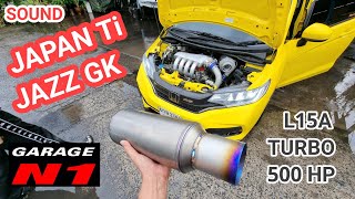 Sound Japan Titanium GK L15A Turbo 500HP #GarageN1