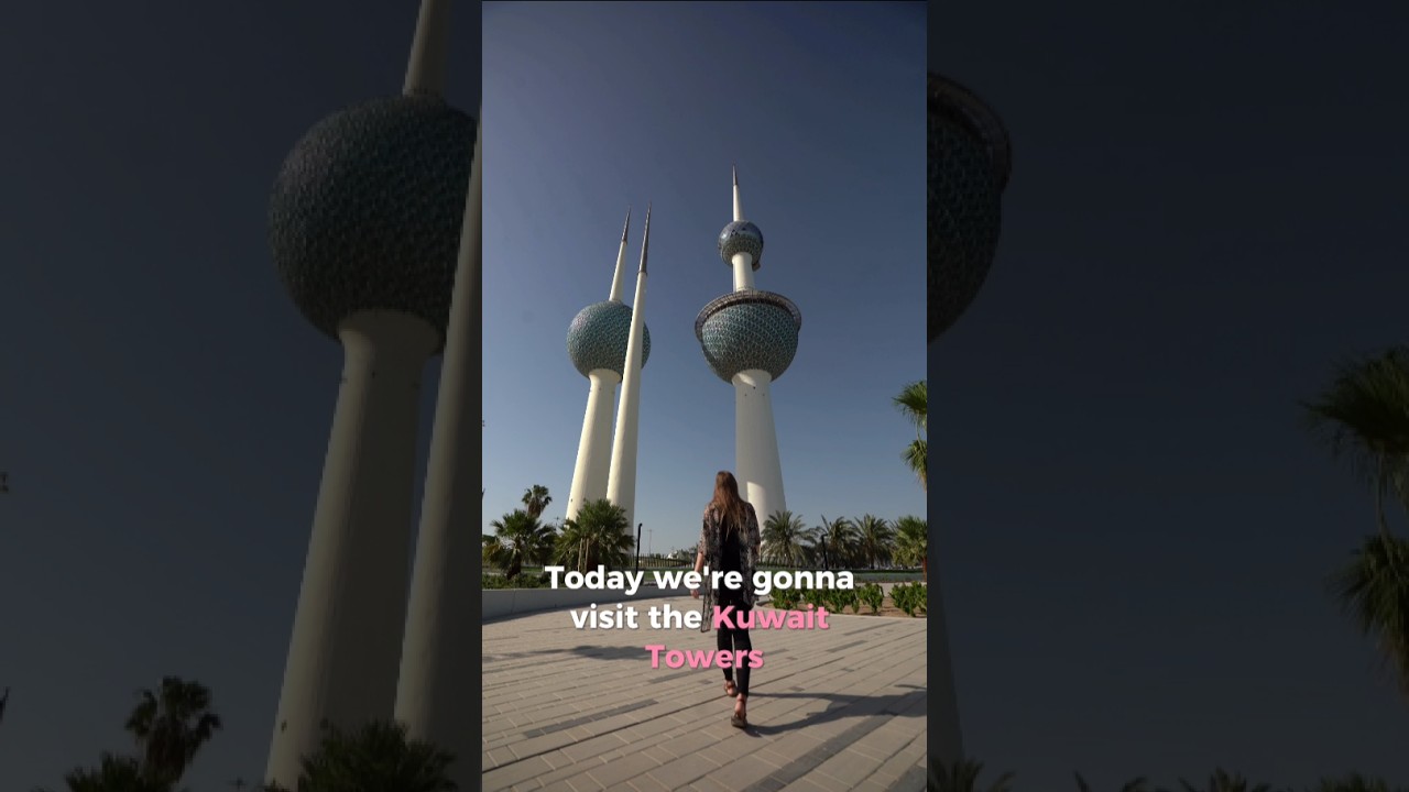 600 Feet Tall! Kuwait Towers in Kuwait City 