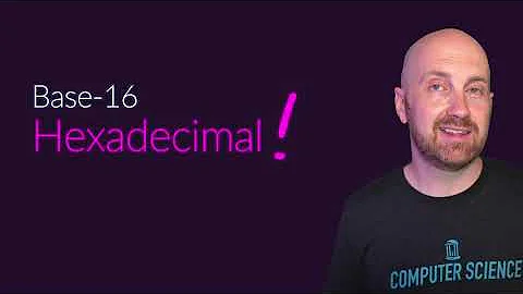 Hexadecimal - Base 16