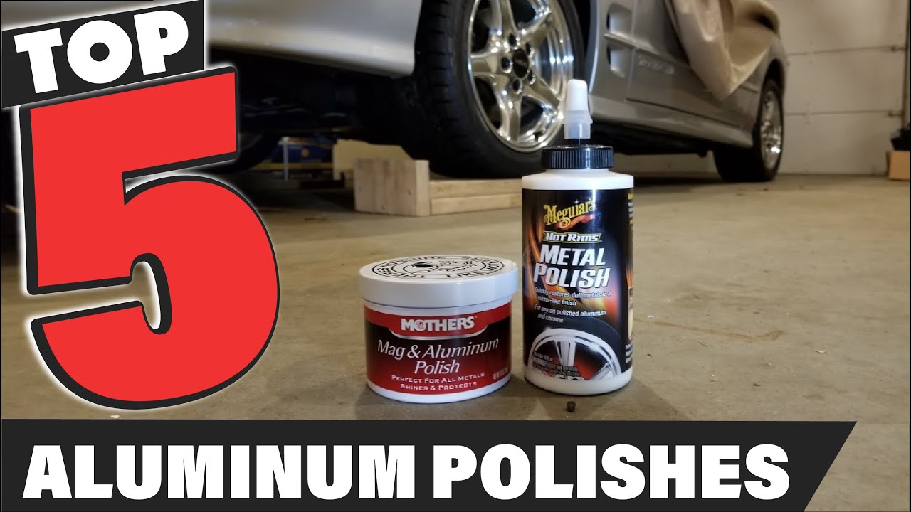 Best Aluminum Polish In 2023 - Top 10 Aluminum Polishes Review 