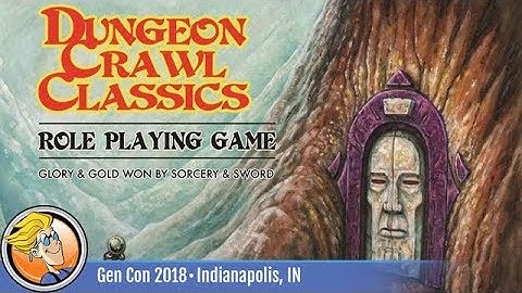 Dungeon Crawl Classics — Game Overview at Gen Con 2018