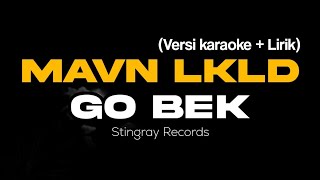 Go Bek - Mavn Lkld (Karaoke Version   Lyric) 2024