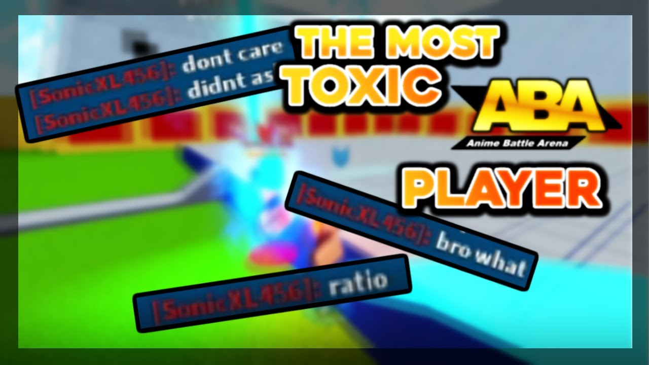 [ABA] THE MOST TOXIC PLAYER (lol)