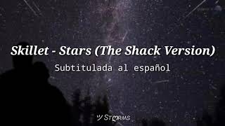 Skillet - Stars (The Shack Version) // Subtítulada al español