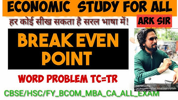 Break even Point word  problem Formula  #Economics FYBCOM FYBAF SEM 1 #Abdulsir