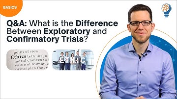 What is the Difference Between Exploratory and Confirmatory Trials?