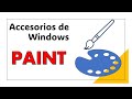 PAINT para el dibujo a mano alzada, insertar formas, colores de relleno, recortar imágenes y texto.