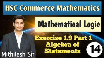 Mathematical Logic Exercise 1.9 Part 1 Algebra of Statements | Lect 13 | VSM Academy | Mithilesh Sir