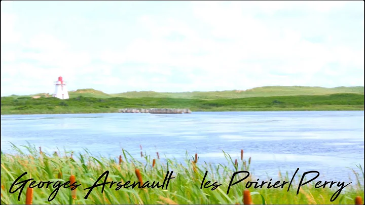 George Arsenault sur les Poiriers et Perry de l'Il...